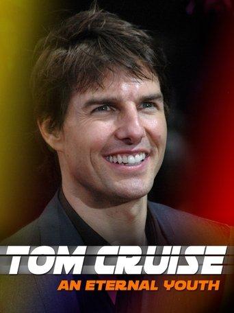 Tom Cruise: An Eternal Youth film afişi