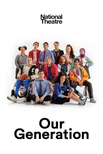 National Theatre Live: Our Generation film afişi