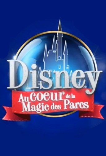 Disney : Au Cœur de la Magie des Parcs film afişi