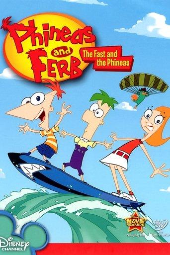 Phineas and Ferb: The Fast and the Phineas film afişi