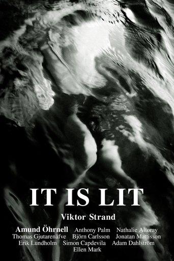 It Is Lit film afişi
