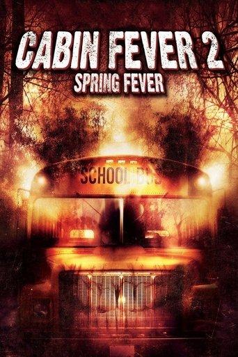 Cabin Fever 2: Spring Fever film afişi