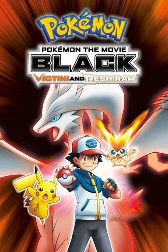 Pokémon the Movie: Black - Victini and Reshiram film afişi