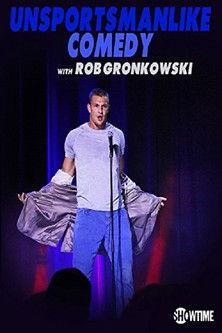 Unsportsmanlike Comedy with Rob Gronkowski film afişi