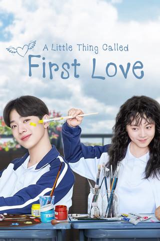 A Little Thing Called First Love dizi afişi