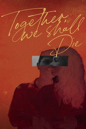Together, We Shall Die film afişi