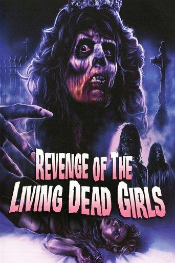 Revenge of the Living Dead Girls film afişi
