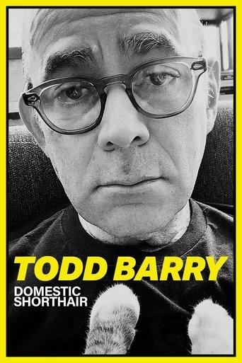 Todd Barry: Domestic Shorthair film afişi