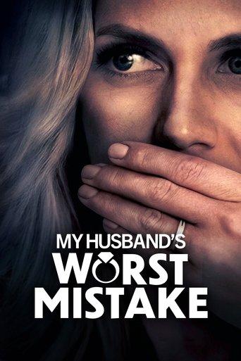 My Husband's Worst Mistake film afişi
