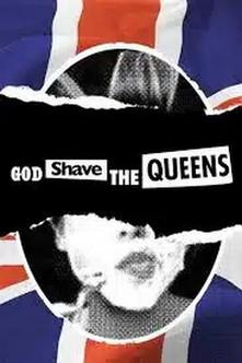 God Shave the Queens dizi afişi