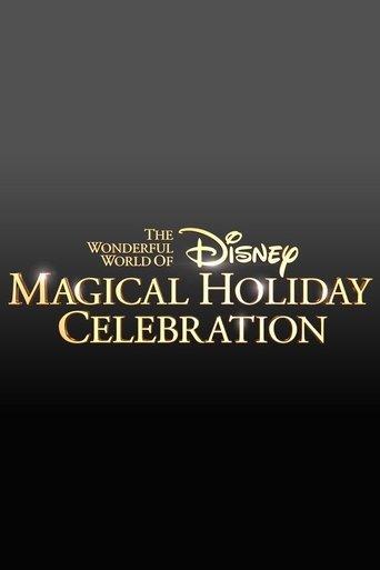 The Wonderful World of Disney: Magical Holiday Celebration film afişi