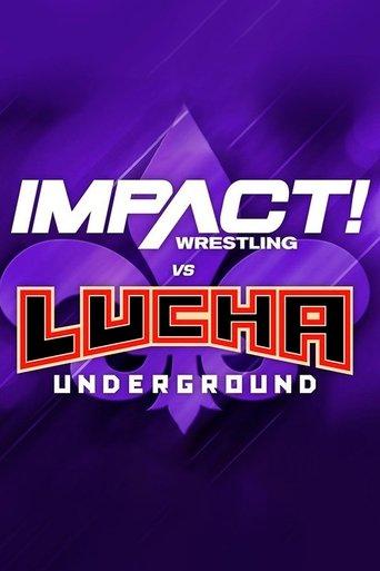 IMPACT Wrestling vs. Lucha Underground 2018 film afişi