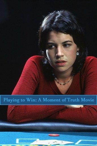 Playing to Win: A Moment of Truth Movie film afişi