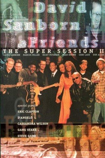 David Sanborn & Friends - The Super Session II film afişi