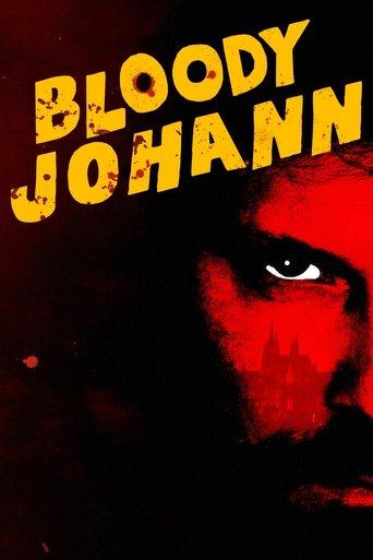 Bloody Johann film afişi