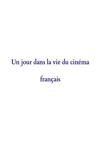 A Day in the Life of French Cinema film afişi