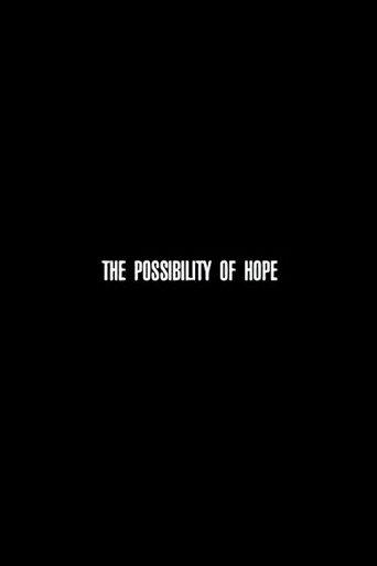 The Possibility of Hope film afişi