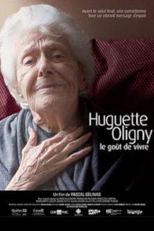 Huguette Oligny, le goût de vivre film afişi