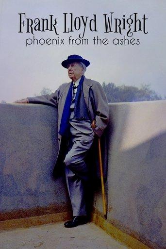 Frank Lloyd Wright: Phoenix From the Ashes film afişi