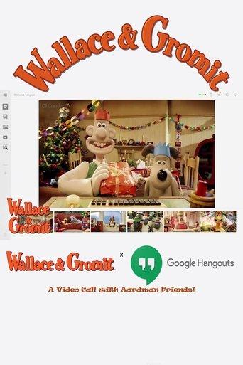 Wallace & Gromit x Google Hangout | A Video Call with Aardman Friends! film afişi