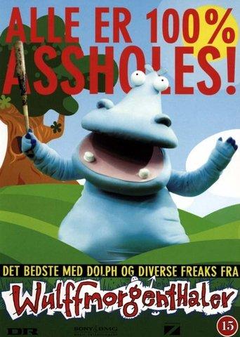 Wulffmortenthaler: Alle er 100% Assholes! film afişi
