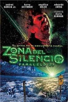 Zona del silencio: Paralelo 27 film afişi