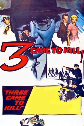 Three Came to Kill film afişi