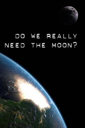 Do We Really Need the Moon? film afişi