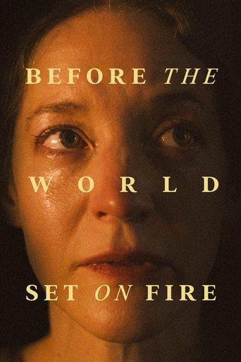 Before the World Set on Fire film afişi