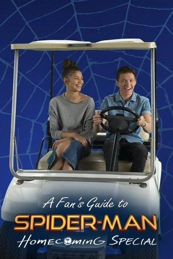 A Fan's Guide to Spider-Man Homecoming film afişi
