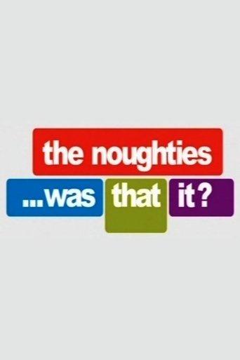 The Noughties...Was That It? dizi afişi
