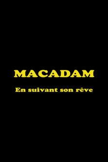 Macadam: En suivant son rêve film afişi