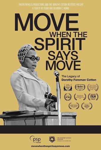 Move When the Spirit Says Move: The Legacy of Dorothy Foreman Cotton film afişi