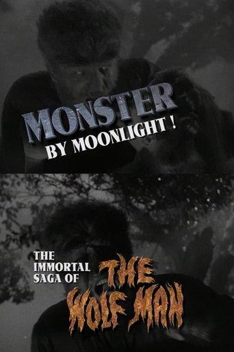 Monster by Moonlight! The Immortal Saga of 'The Wolf Man' film afişi