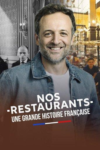 Nos restaurants : Une grande histoire française film afişi