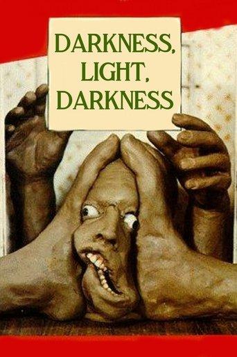 Darkness, Light, Darkness film afişi