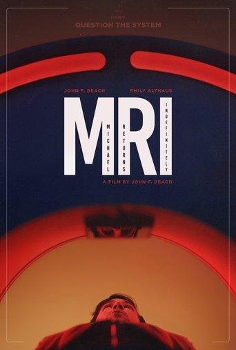 M.R.I. (or, Michael Returns Indefinitely) film afişi
