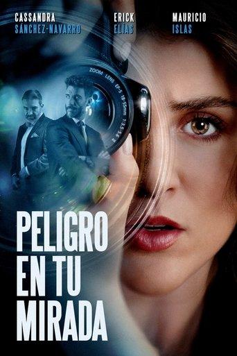 Peligro en tu mirada film afişi