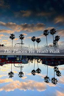 The Places We Won't Walk film afişi