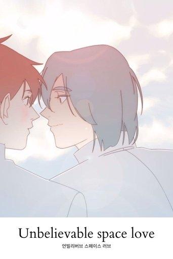 Unbelievable space love dizi afişi