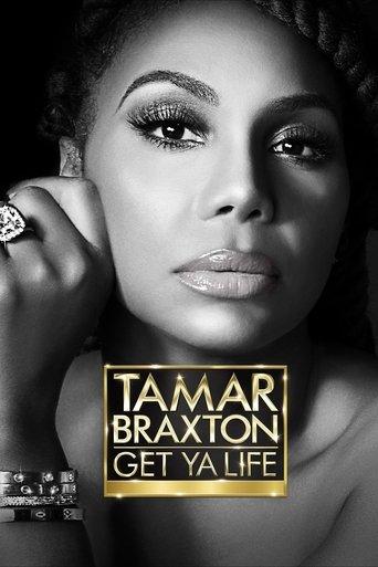 Tamar Braxton: Get Ya Life! dizi afişi