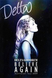 Delta Goodrem: Believe Again film afişi