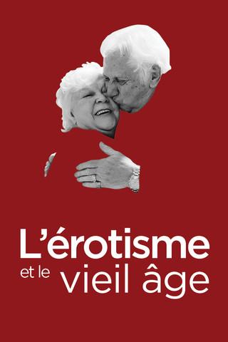 L'érotisme et le vieil âge film afişi