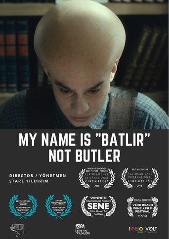 My Name is Batlir, not Butler film afişi