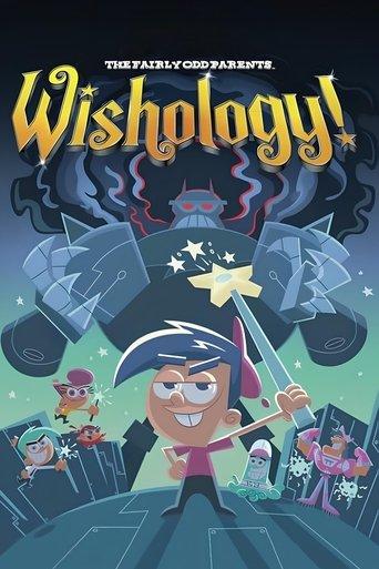 The Fairly OddParents: Wishology! film afişi