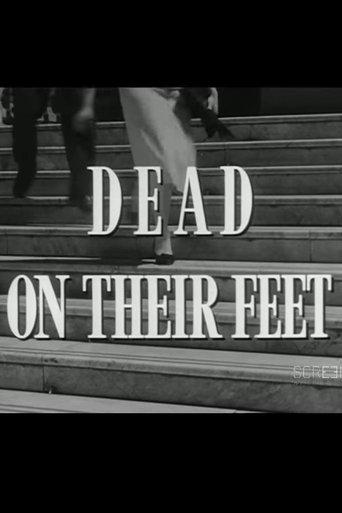 Dead on Their Feet film afişi