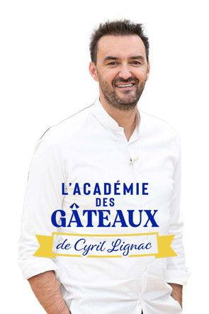 L'académie des gâteaux de Cyril Lignac dizi afişi