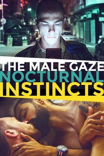 The Male Gaze: Nocturnal Instincts film afişi