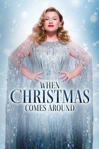 Kelly Clarkson Presents: When Christmas Comes Around film afişi