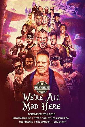Bar Wrestling 25: We're All Mad Here film afişi